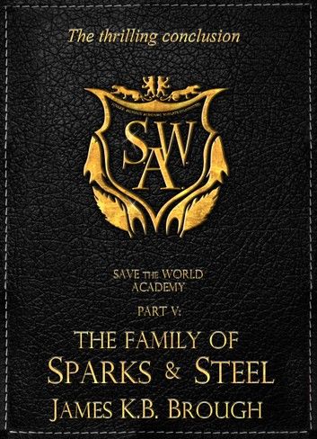 The Family of Sparks & Steel