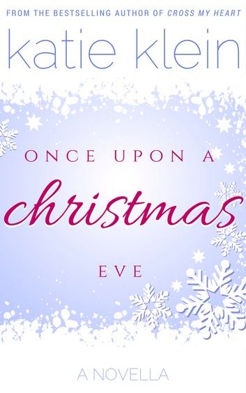 Once Upon A Christmas Eve: A Novella