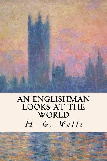 An Englishman Looks at the World