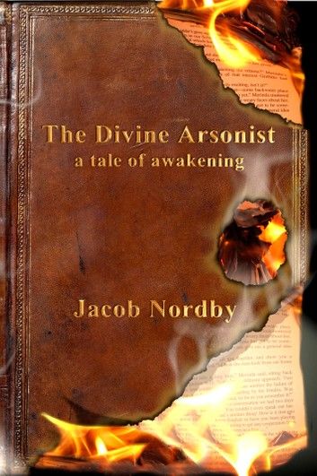 The Divine Arsonist