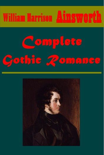 Complete Gothic Romance