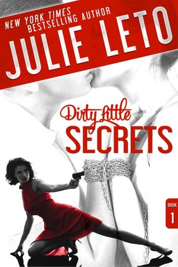 Dirty Little Secrets