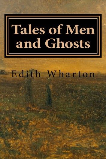 Tales of Men and Ghosts