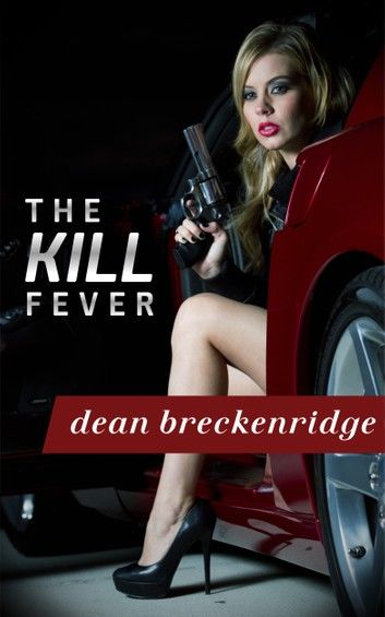 The Kill Fever: Wolf Series #1