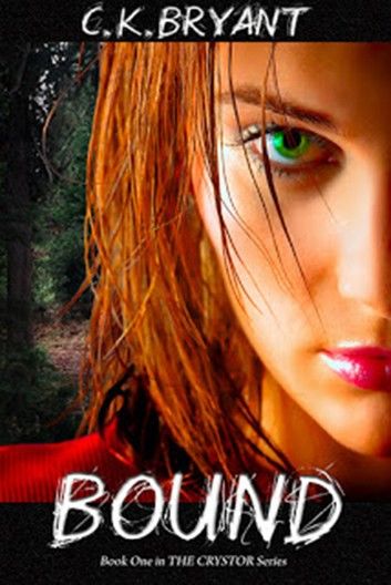 Bound (The Crystor Series, Book One)