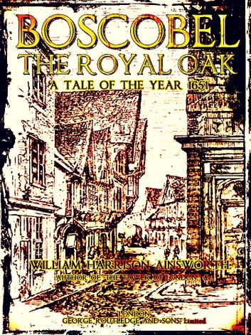 Boscobel: or, the royal oak