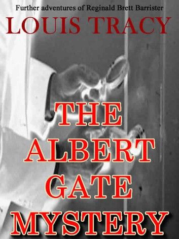 The Albert Gate Mystery