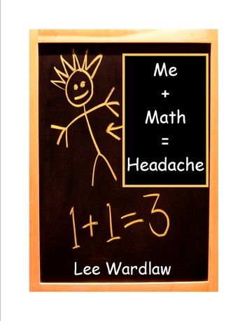 Me + Math = Headache