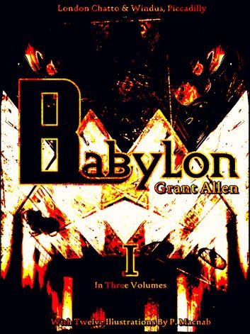 Babylon, Volume 1 (of 3)