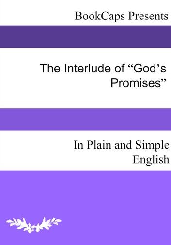 The Interlude of “God’s Promises” In Plain and Simple English
