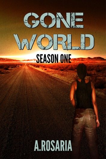 Gone World Season One