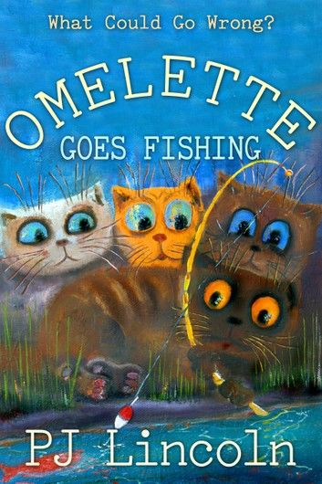 Omelette Goes Fishing