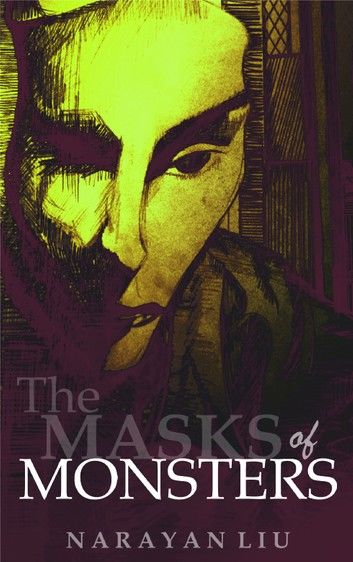 The Masks of Monsters