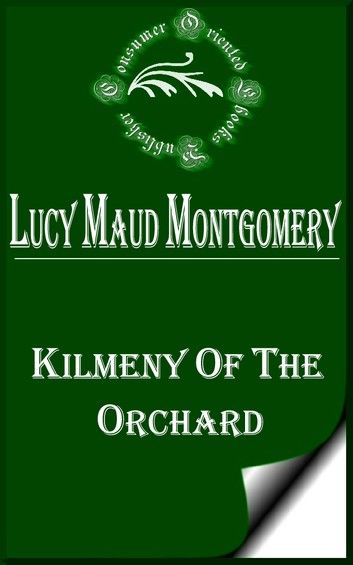 Kilmeny of the Orchard