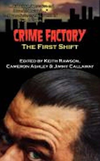 Crime Factory: The First Shift