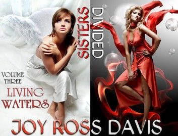 Sisters Divided - Volume 3 - Living Waters