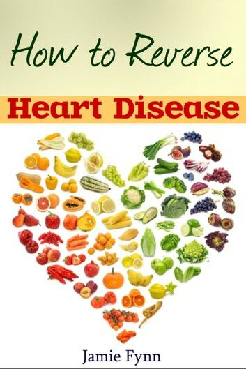 How to Reverse Heart Disease