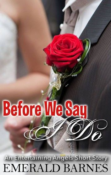 Before We Say I Do