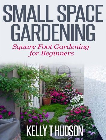 Small Space Gardening