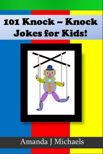 101 Best Knock Knock Jokes for Kids