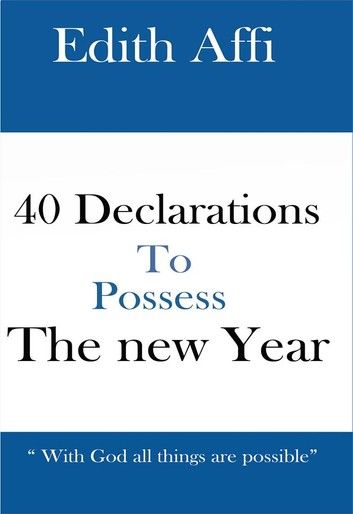 40 Declarations to Possess the new Year