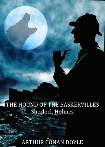 The hound of the Baskervilles