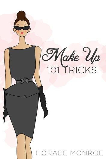 Makeup: 101 Tricks