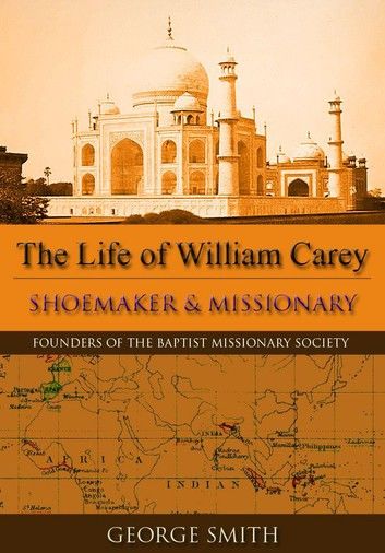 The Life of William Carey