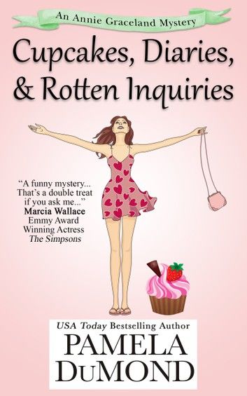 Cupcakes, Diaries, and Rotten Inquiries