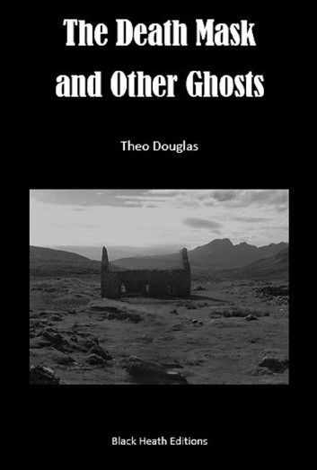 The Death Mask and Other Ghosts