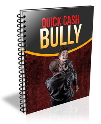 Quick Cash Bully