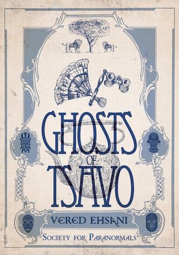 Miss Knight and the Ghosts of Tsavo
