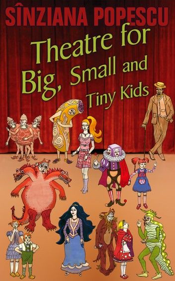 Theatre for Big, Small and Tiny Kids