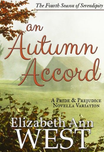An Autumn Accord: A Pride and Prejudice Novella Variation
