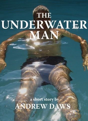 The Underwater Man