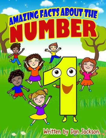 childrens books : Amazing Facts about the Number one