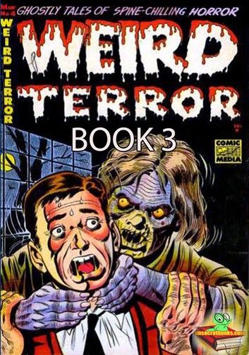 The Weird Terror Comic Book 3