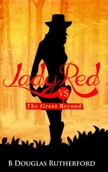 Lady Red vs. The Great Beyond