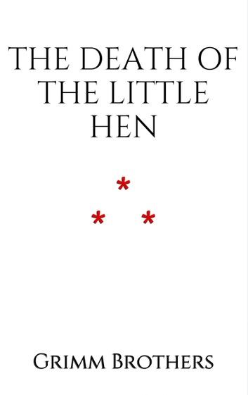 The Death of the Little Hen