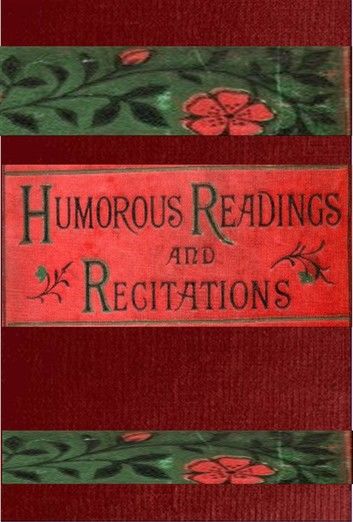 Humorous Readings and Recitations in prose and verse