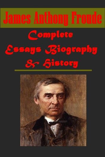Complete Essays Biography & History