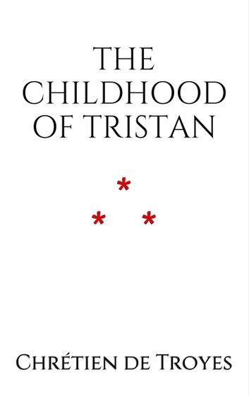 The Childhood of Tristan