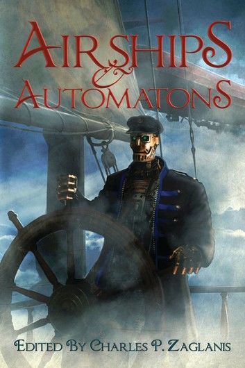 Airships and Automatons