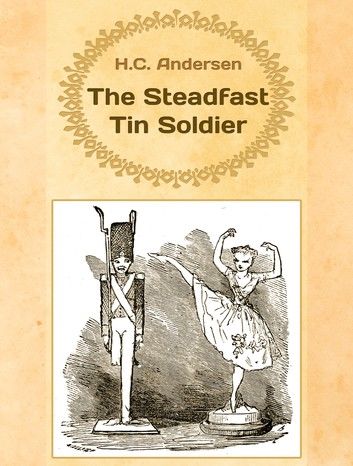 The Steadfast Tin Soldier