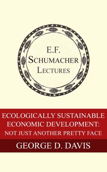 Ecologically Sustainable Economic Development: Not Just Another Pretty Face