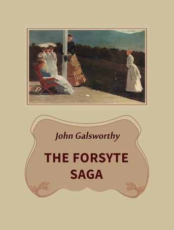 The Forsyte Saga