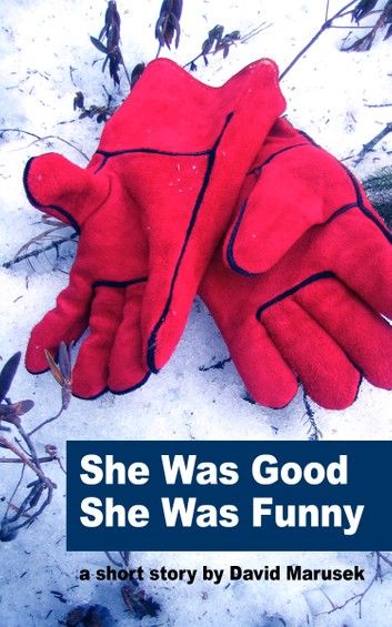 She Was Good — She Was Funny