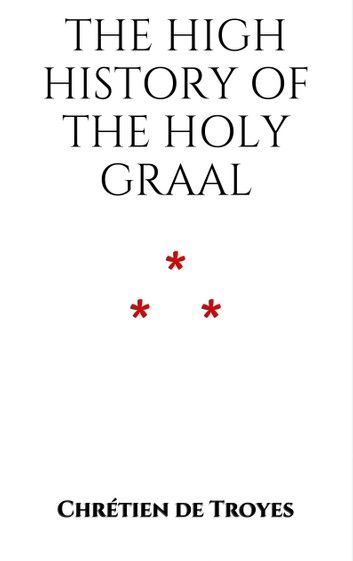 The High History of the Holy Graal