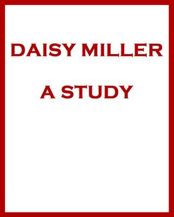 Daisy Miller A Study