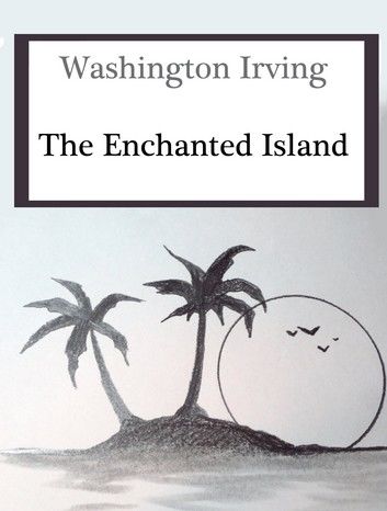 The Enchanted Island